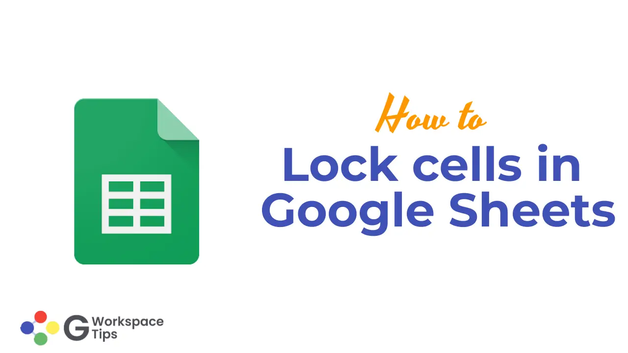 lock cells in Google Sheets