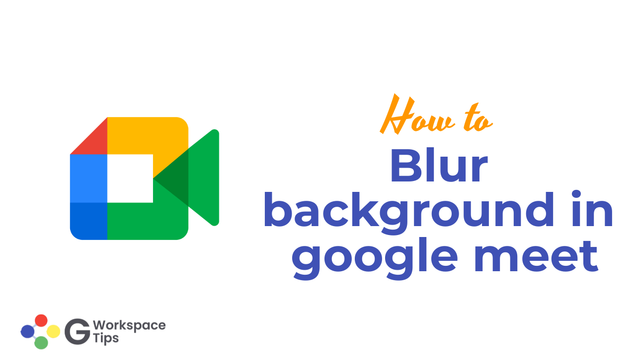 Blur background in google meet