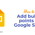 How to Add bullet points in Google Slides