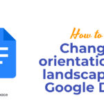 How to Change orientation to landscape in Google Docs