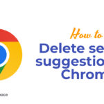 How to Delete search suggestions in Chrome