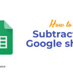 How to subtract in Google sheets