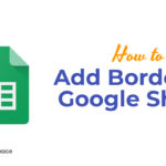 How to Add Borders in Google Sheets