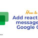 How to Add reaction in messages in Google Chat