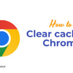 How to Clear cache in Chrome