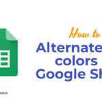 How to alternate row colors in Google Sheets