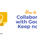 How to Collaborate with Google Keep notes