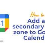 How to Add a secondary time zone to Google Calendar