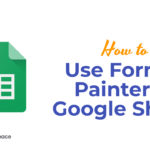 How to Use Format Painter in Google Sheets