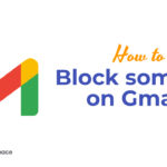 How to Block someone on Gmail?