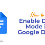 How to Enable Dark Mode in Google Docs?