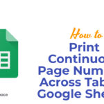How to Print Continuous Page Numbers Across Tabs in Google Sheets?