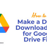 How to Make a Direct Download Link for Google Drive Files