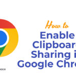 How to Enable Clipboard Sharing in Google Chrome 