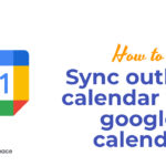 How to Sync outlook calendar with google calendar