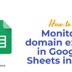 How to monitor domain expiry in Google Sheets in bulk