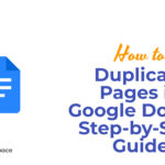 How to Duplicate Pages in Google Docs: A Step-by-Step Guide