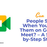 Can People See When You Pin Them on Google Meet? – A Step-by-Step Study