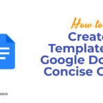 How to Create Templates in Google Docs- A Concise Guide