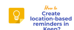 Create location-based reminders in Keep?