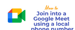 Join into a Google Meet using a local phone number