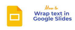 Wrap text in Google Slides