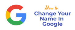 How To Change Your Name In Google