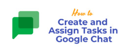 Create and Assign Tasks in Google Chat