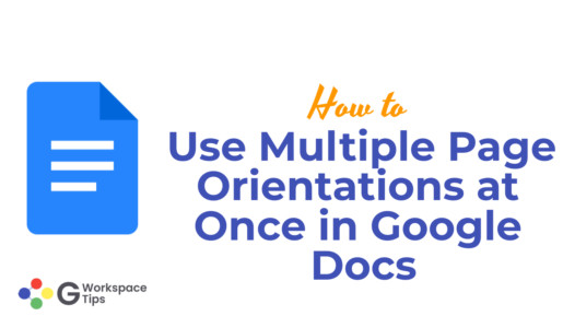Use Multiple Page Orientations at Once in Google Docs