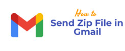 How to Send Zip File in Gmail