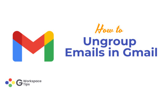 How to Ungroup Emails in Gmail