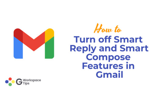 How to Turn off Smart Reply and Smart Compose Features in Gmail