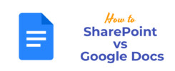 SharePoint vs Google Docs