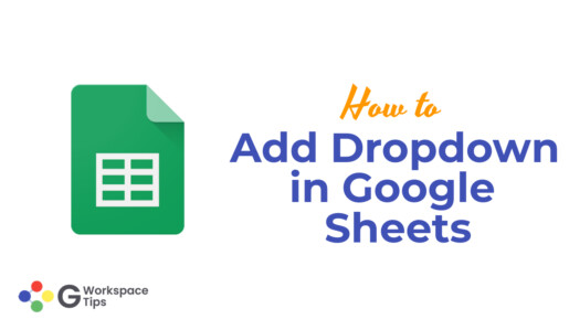 How to Add Dropdown in Google Sheets