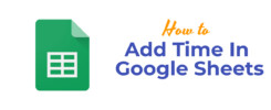 How To Add Time In Google Sheets