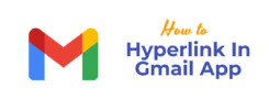 How To Hyperlink In Gmail App