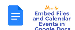How to Embed Files and Calendar Events in Google Docs