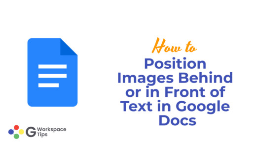 How to Position Images Behind or in Front of Text in Google Docs