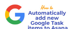automatically add new Google Task items to Asana