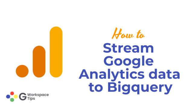 stream Google Analytics data to Bigquery