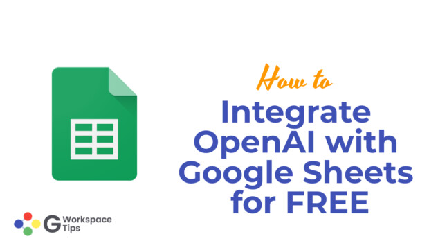 integrate OpenAI with Google Sheets for FREE