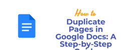 How to Duplicate Pages in Google Docs: A Step-by-Step Guide