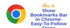 How to Show Bookmarks Bar in Chrome- Easy-To-Follow Steps