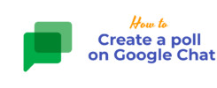 Create a poll on Google Chat