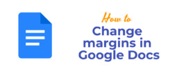 Change margins in Google Docs