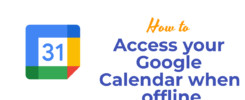 Access your Google Calendar when offline