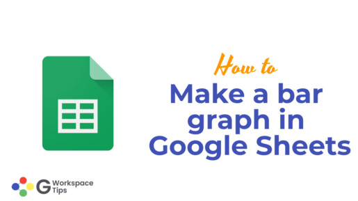 make a bar graph in Google Sheets