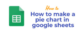How to make a pie chart in google sheetsHow to make a pie chart in google sheets
