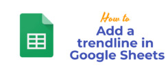 add a trendline in Google Sheets