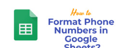 Format Phone Numbers in Google Sheets?